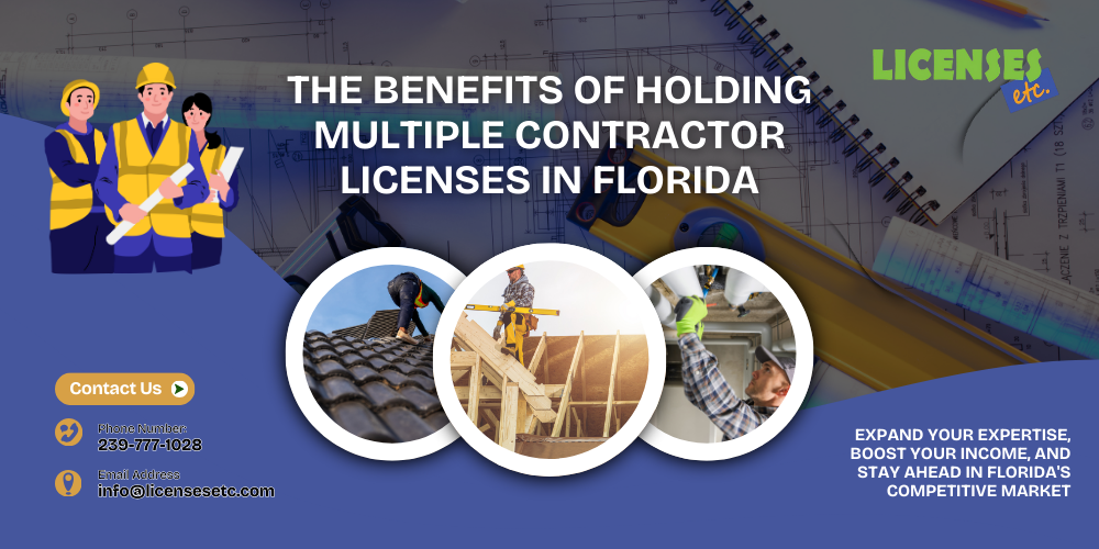 The Benefits of Holding Multiple Contractor Licenses in Florida