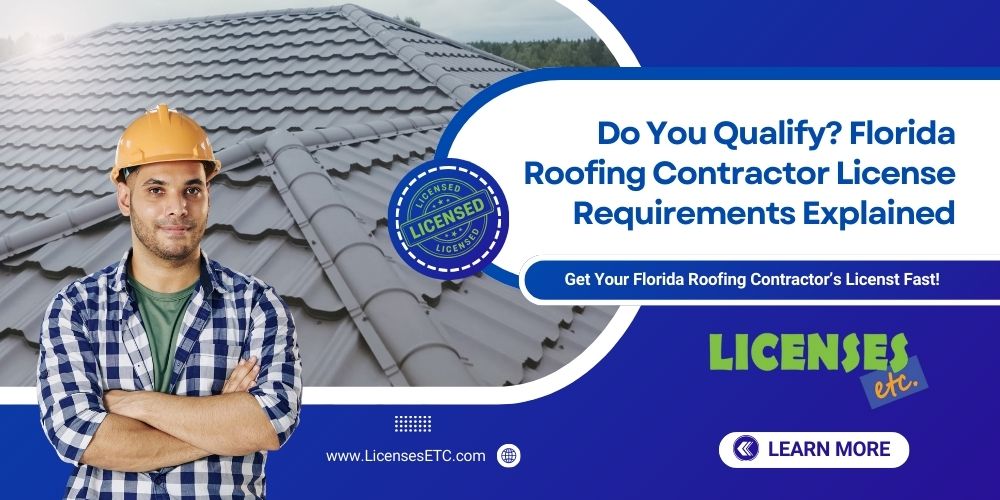 How Do I Qualify To Be A Florida Roofing Contractor